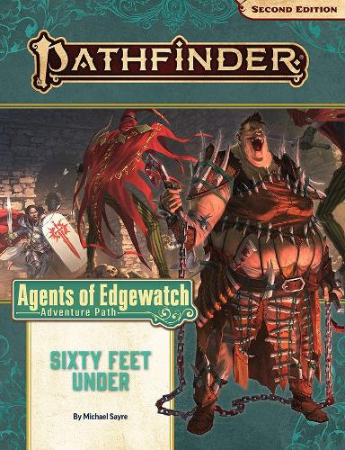 Бумажная книга «Pathfinder Adventure Path: Sixty Feet Under (Agents of Edgewatch 2 of 6) (P2)», автор Майкл Сейр - фото №1