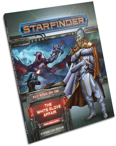 Бумажная книга «Starfinder Adventure Path: The White Glove Affair (Fly Free or Die 4 of 6)», автор Кендра Ли Спидлинг - фото №1