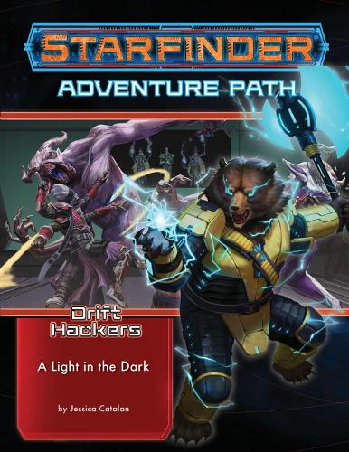 Бумажная книга «Starfinder Adventure Path: A Light in the Dark (Drift Hackers 1 of 3)», автор Джессика Каталан - фото №1