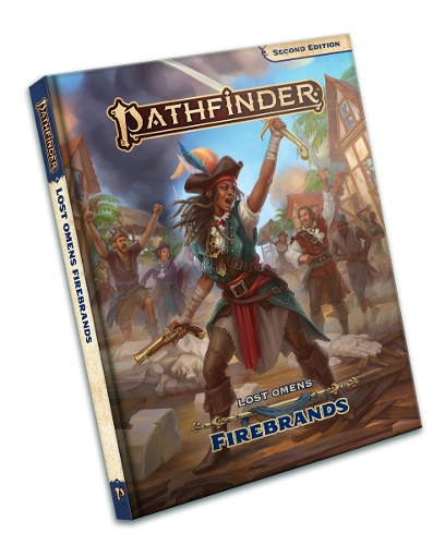Паперова книга «Pathfinder Lost Omens Firebrands (P2)», авторів Джоан Хонг, Луїс Лоза, Метт Морріс, Рон Ландін - фото №1