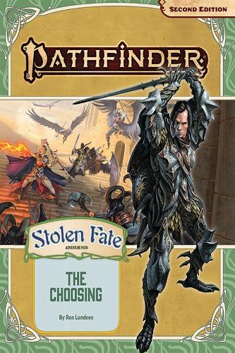 Бумажная книга «Pathfinder Adventure Path: The Choosing (Stolen Fate 1 of 3) (P2)», автор Рон Ландин - фото №1