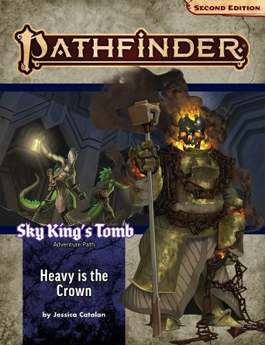 Бумажная книга «Pathfinder Adventure Path: Heavy is the Crown (Sky King’s Tomb 3 of 3) (P2)», автор Джессика Каталан - фото №1