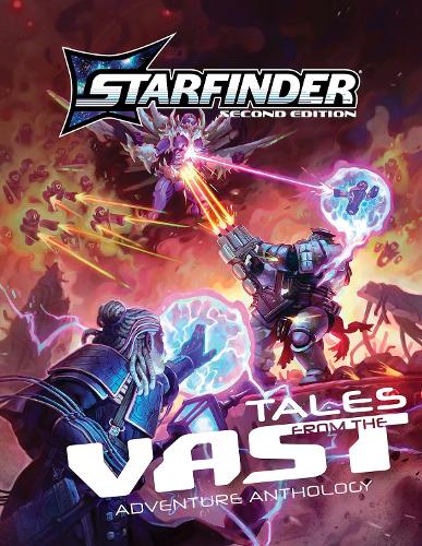 Бумажная книга «Starfinder Tales from the Vast Adventure Anthology», авторов Дерри Луттрелл, Джереми Корф, Ригби Бендел, Рю Дики - фото №1
