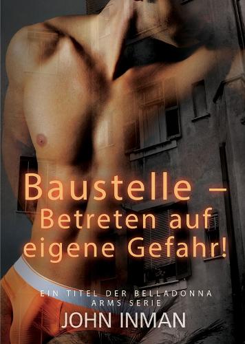 Бумажная книга «Baustelle – Betreten auf eigene Gefahr!», автор Джон Инман - фото №1