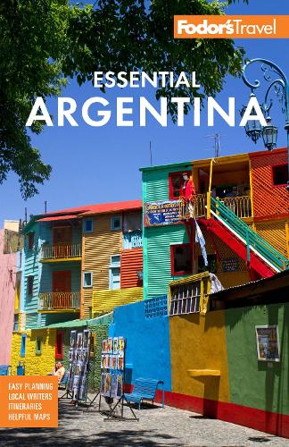 Бумажная книга «Fodor's Essential Argentina: with the Wine Country, Uruguay & Chilean Patagonia», автор Fodor’s Travel Guides - фото №1