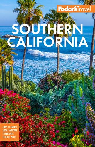 Бумажная книга «Fodor’s Southern California: with Los Angeles, San Diego, the Central Coast & the Best Road Trips», автор Fodor’s Travel Guides - фото №1