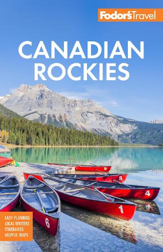 Бумажная книга «Fodor's Canadian Rockies: with Calgary, Banff, and Jasper National Parks», автор Fodor’s Travel Guides - фото №1
