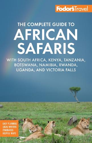 Paper book «Fodor's The Complete Guide to African Safaris: with South Africa, Kenya, Tanzania, Botswana, Namibia, Rwanda, Uganda, and Victoria Falls» - фото №1