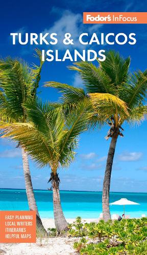 Паперова книга «Fodor's InFocus Turks & Caicos Islands», автор Fodor's Travel Guides - фото №1