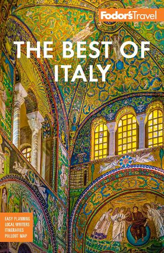 Бумажная книга «Fodor's Best of Italy: With Rome, Florence, Venice & the Top Spots in Between» - фото №1