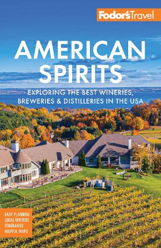 Бумажная книга «Fodor's American Spirits: Exploring the Best Wineries, Breweries, and Distilleries in the USA» - фото №1