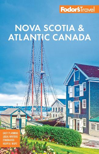 Бумажная книга «Fodor's Nova Scotia & Atlantic Canada: with New Brunswick, Prince Edward Island, & Newfoundland», автор Fodor's Travel Guides - фото №1