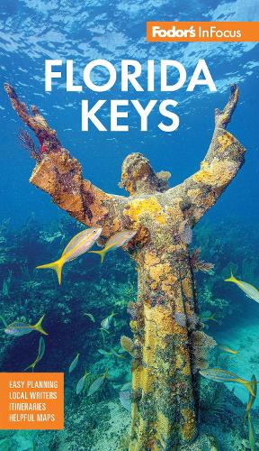 Паперова книга «Fodor's InFocus Florida Keys: with Key West, Marathon & Key Largo», автор Fodor's Travel Guides - фото №1