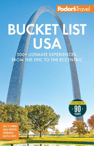 Паперова книга «Fodor's Bucket List USA: 500+ Ultimate Experiences, From the Epic to the Eccentric», автор Fodor's Travel Guides - фото №1