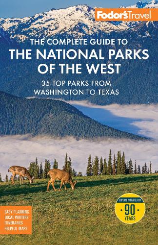 Бумажная книга «Fodor's The Complete Guide to the National Parks of the West: with the Best Scenic Road Trips», автор Fodor’s Travel Guides - фото №1