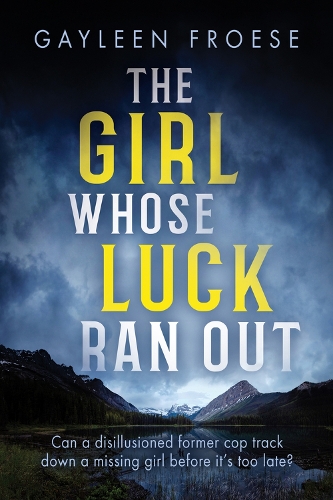 Паперова книга «The Girl Whose Luck Ran Out», автор Гейлін Фроуз - фото №1