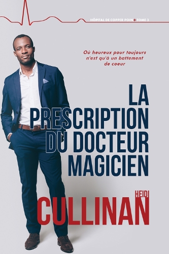 Паперова книга «La prescription du  docteur Magicien Volume 3», автор Хейді Куллінан - фото №1
