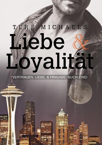 Бумажная книга «Liebe & Loyalität», автор Тере Майклс - фото №1