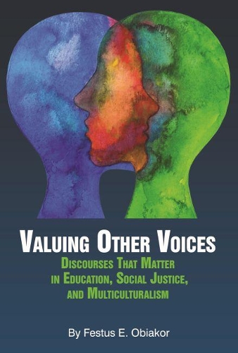 Паперова книга «Valuing Other Voices: Discourses that Matter in Education, Social Justice, and Multiculturalism», автор Фестус Е. Обіакор - фото №1