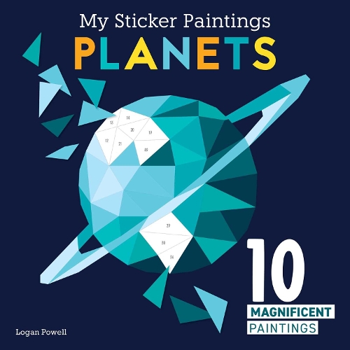Бумажная книга «My Sticker Paintings: Planets: 10 Magnificent Paintings», автор Логан Пауэлл - фото №1