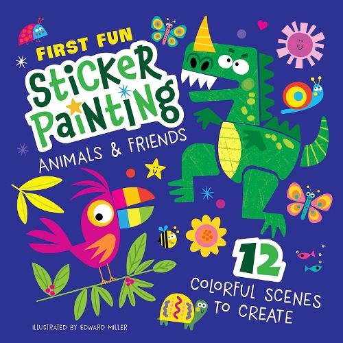 Бумажная книга «First Fun: Sticker Painting Animals & Friends: 12 Colorful Scenes to Create», автор Эдвард Миллер - фото №1