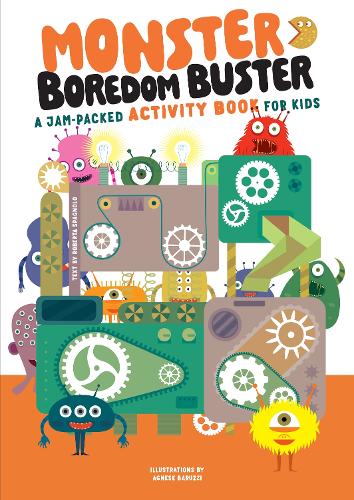 Паперова книга «Monster Boredom Buster: A Jam-Packed Activity Book for Kids», автор Аньєс Баруцці - фото №1