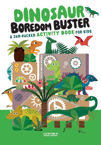 Паперова книга «Dinosaur Boredom Buster: A Jam-Packed Activity Book for Kids», автор Аньєс Баруцці - фото №1
