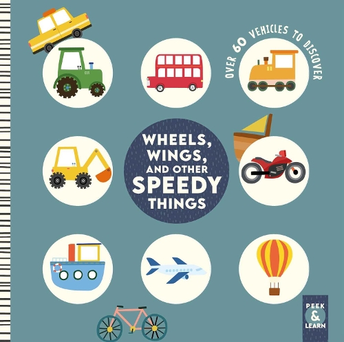 Бумажная книга «Wheels, Wings, and Other Speedy Things: Over 60 Vehicles to Discover», автор Ребекка Вирасакера - фото №1