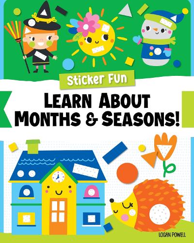 [object Object] «Sticker Fun: Learn About Months & Seasons!», автор Логан Пауэлл - фото №1