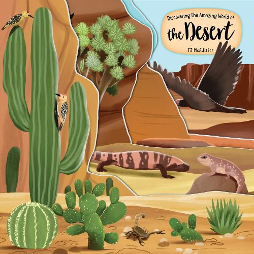 Бумажная книга «Discovering the Amazing World of the Desert», автор Т. Дж. МакАллистер - фото №1