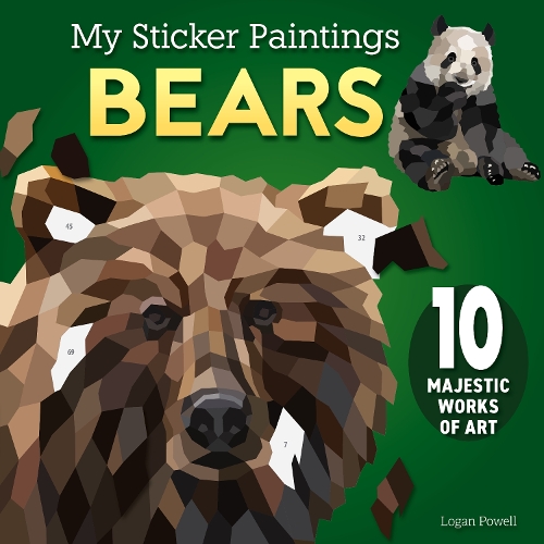 Бумажная книга «My Sticker Paintings: Bears: 10 Majestic Works of Art», автор Логан Пауэлл - фото №1
