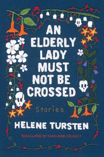 Бумажная книга «An Elderly Lady Must Not Be Crossed», авторов Элен Турстен, Марлен Деларджи - фото №1