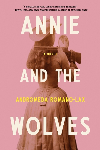 Бумажная книга «Annie And The Wolves», автор Андромеда Романо-Лакс - фото №1
