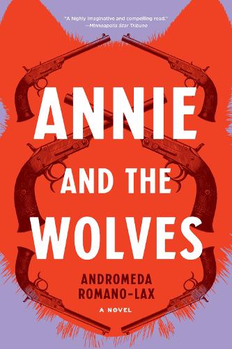 Бумажная книга «Annie and the Wolves», автор Андромеда Романо-Лакс - фото №1