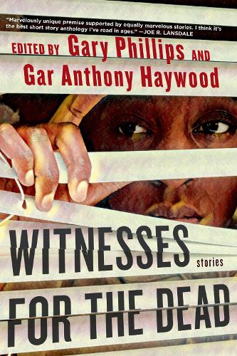Бумажная книга «Witnesses For The Dead: Stories», авторов Гар Энтони Хейвуд, Гері Філліпс - фото №1
