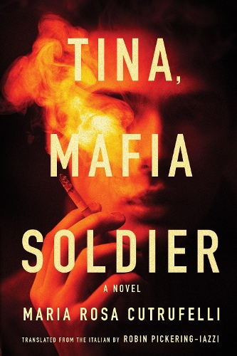 Бумажная книга «Tina, Mafia Soldier», автор Мария Роза Кутруфелли - фото №1
