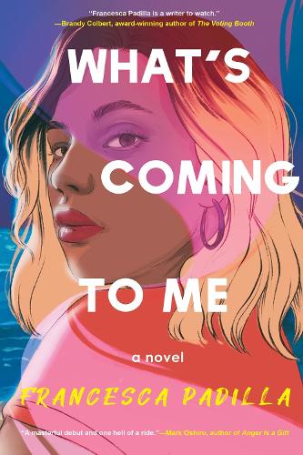Бумажная книга «What's Coming To Me», автор Франческа Падилья - фото №1
