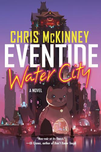 Бумажная книга «Eventide, Water City», автор Крис Маккинни - фото №1