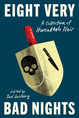 Бумажная книга «Eight Very Bad Nights: A Collection of Hanukkah Noir», автор Тод Голдберг - фото №1