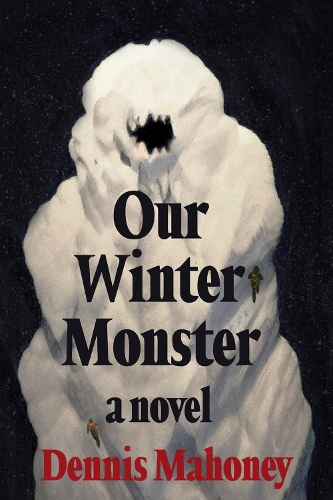 Бумажная книга «Our Winter Monster», автор Деннис Махони - фото №1