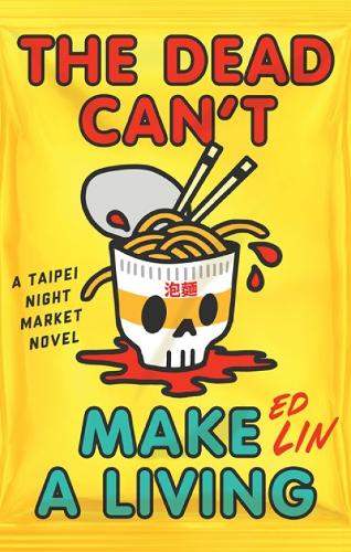Паперова книга «The Dead Can't Make a Living», автор Ед Лін - фото №1