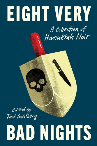 Паперова книга «Eight Very Bad Nights: A Collection of Hanukkah Noir», автор Тод Голдберг - фото №1