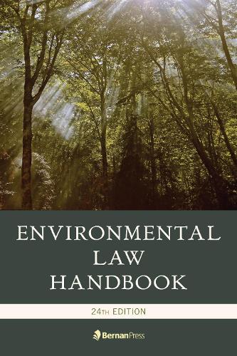 Паперова книга «Environmental Law Handbook», авторів Ендрю Н. Девіс, Остін П. Олні, Крістофер Белл, Деніел М. Стейнвей, Девід Р. Кейс, Дюк К. МакКолл, Ф. Вільям Браунелл, Джеймс В. Спенслі, Джессіка О. Кінг, Джон М. Скагнеллі, Карен Дж. Нарді, Кевін А. Юінг, Маршалл Лі Міллер, Рольф Р. фон Оппенфельд, Стенлі В. Лан - фото №1