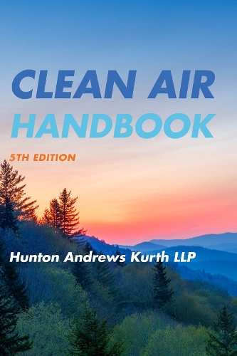 Паперова книга «Clean Air Handbook», автор Hunton Andrews Kurth LLP - фото №1