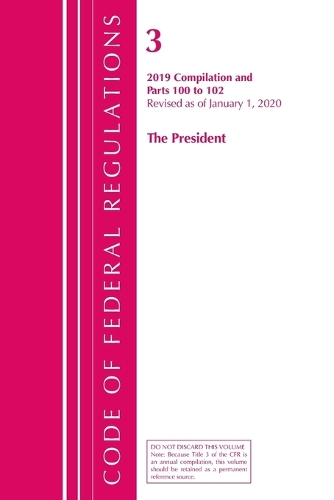 Паперова книга «Code of Federal Regulations, Title 03 The President, Revised as of January 1, 2020», автор Федеральний реєстр США - фото №1