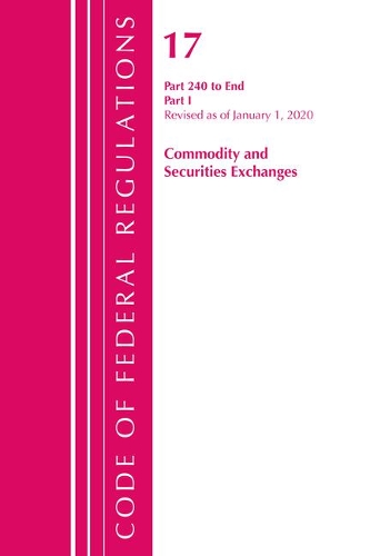 Бумажная книга «Code of Federal Regulations, Title 17 Commodity and Securities Exchanges 240-End, Revised as of April 1, 2020: Part 1», автор Федеральный реестр США - фото №1