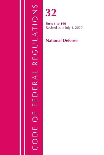 Бумажная книга «Code of Federal Regulations, Title 32 National Defense 1-190, Revised as of July 1, 2020», автор Федеральный реестр США - фото №1