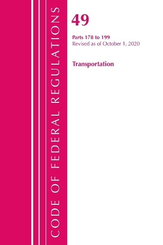 Бумажная книга «Code of Federal Regulations, Title 49 Transportation 178-199, Revised as of October 1, 2020», автор Федеральный реестр США - фото №1