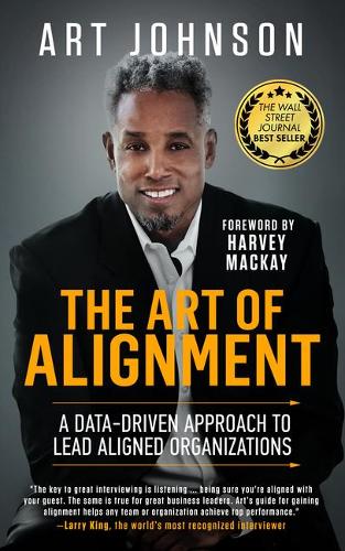 Бумажная книга «The Art of Alignment: A Data-Driven Approach to Lead Aligned Organizations», автор Арт Джонсон - фото №1