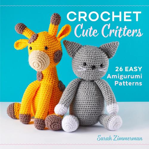Бумажная книга «Crochet Cute Critters: 26 Easy Amigurumi Patterns», автор Сара Циммерман - фото №1